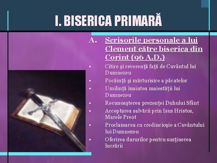 I. BISERICA PRIMARĂ A. Scrisorile personale a lui Clement către biserica din Corint (96