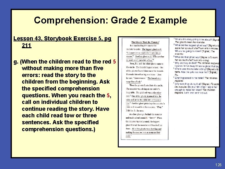 Comprehension: Grade 2 Example Lesson 43, Storybook Exercise 5, pg 211 g. (When the