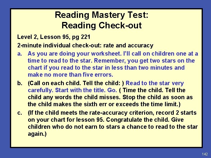 Reading Mastery Test: Reading Check-out Level 2, Lesson 95, pg 221 2 -minute individual