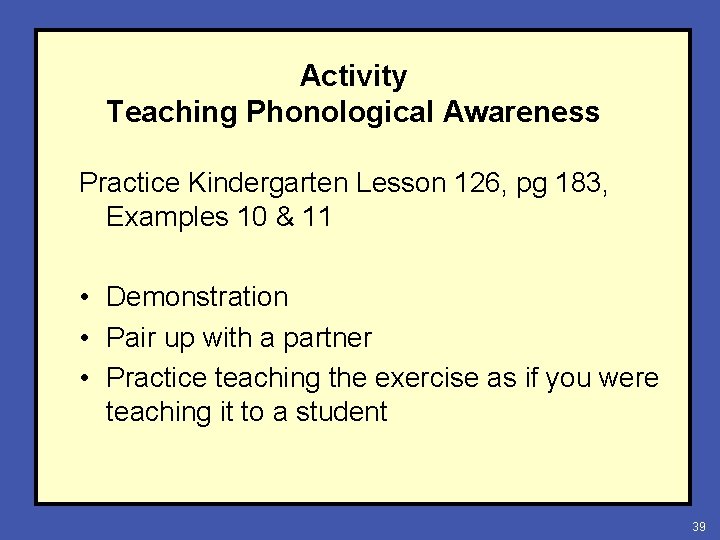 Activity Teaching Phonological Awareness Practice Kindergarten Lesson 126, pg 183, Examples 10 & 11