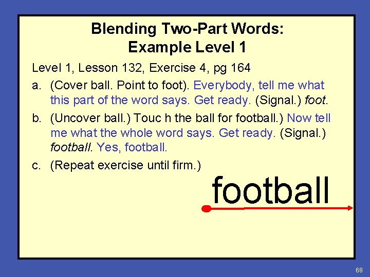 Blending Two-Part Words: Example Level 1, Lesson 132, Exercise 4, pg 164 a. (Cover