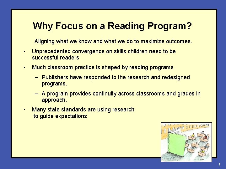 Why Focus on a Reading Program? Aligning what we know and what we do