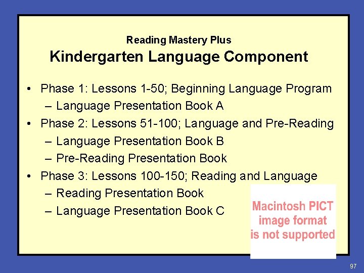 Reading Mastery Plus Kindergarten Language Component • Phase 1: Lessons 1 -50; Beginning Language