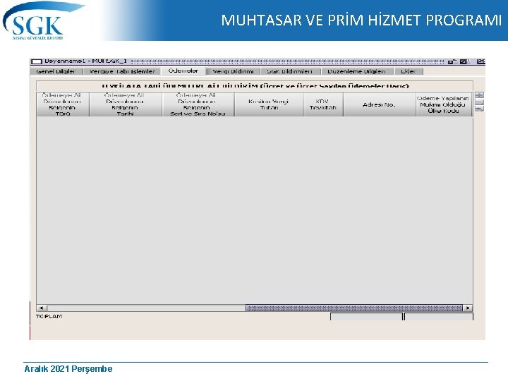 MUHTASAR VE PRİM HİZMET PROGRAMI Aralık 2021 Perşembe 