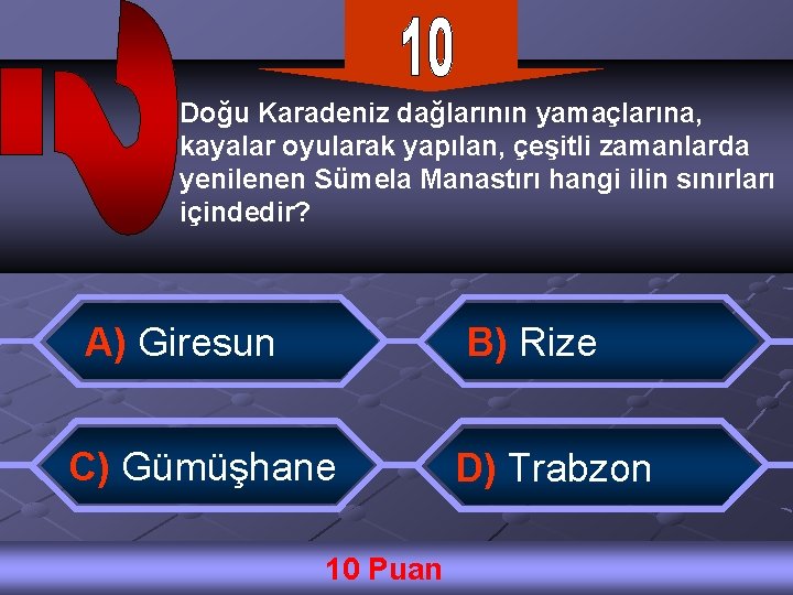 Doğu Karadeniz dağlarının yamaçlarına, kayalar oyularak yapılan, çeşitli zamanlarda yenilenen Sümela Manastırı hangi ilin