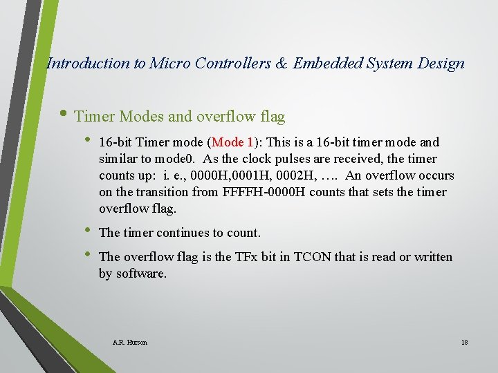 Introduction to Micro Controllers & Embedded System Design • Timer Modes and overflow flag