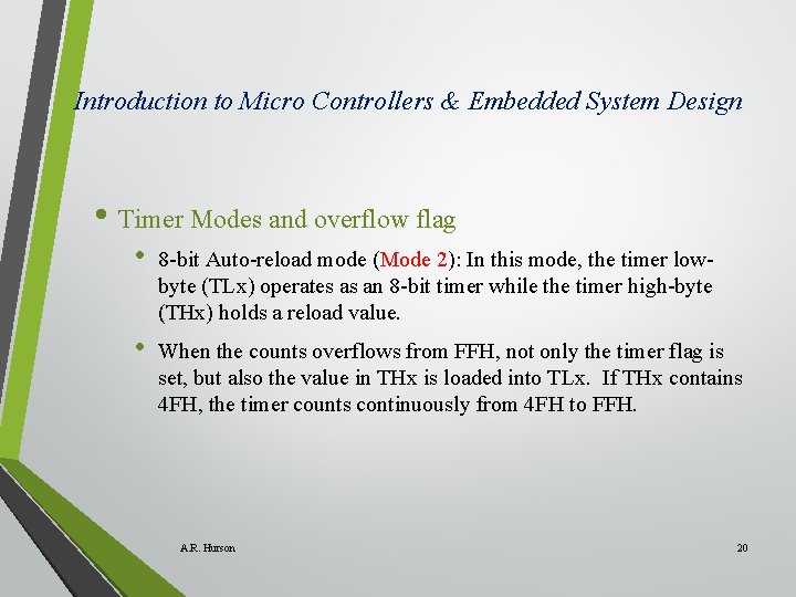 Introduction to Micro Controllers & Embedded System Design • Timer Modes and overflow flag