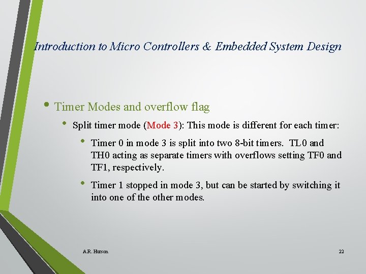 Introduction to Micro Controllers & Embedded System Design • Timer Modes and overflow flag
