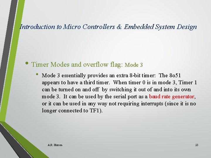 Introduction to Micro Controllers & Embedded System Design • Timer Modes and overflow flag: