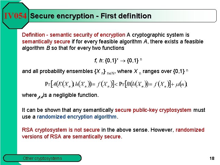 IV 054 Secure encryption - First definition Definition - semantic security of encryption A