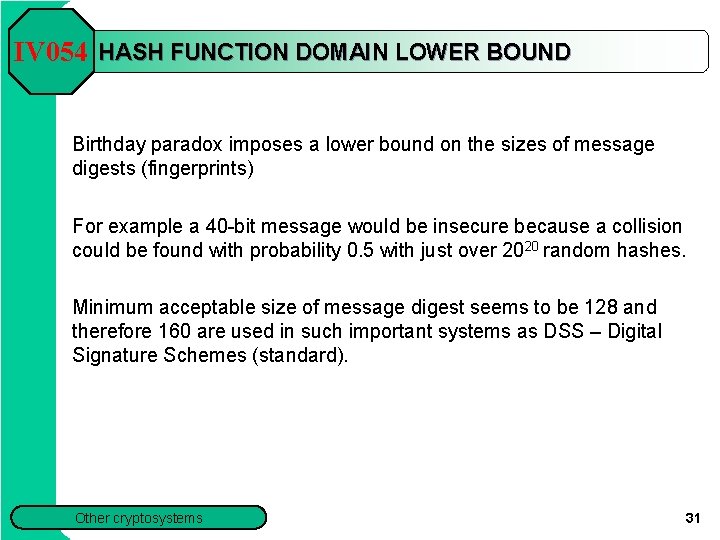 IV 054 HASH FUNCTION DOMAIN LOWER BOUND Birthday paradox imposes a lower bound on