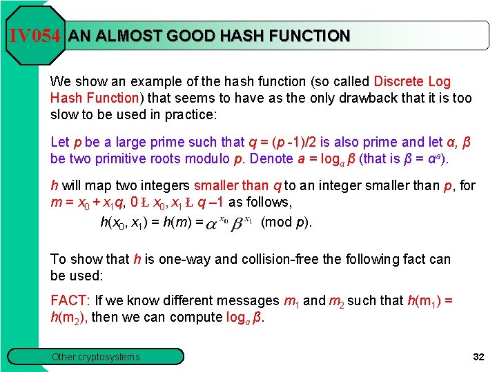 IV 054 AN ALMOST GOOD HASH FUNCTION We show an example of the hash