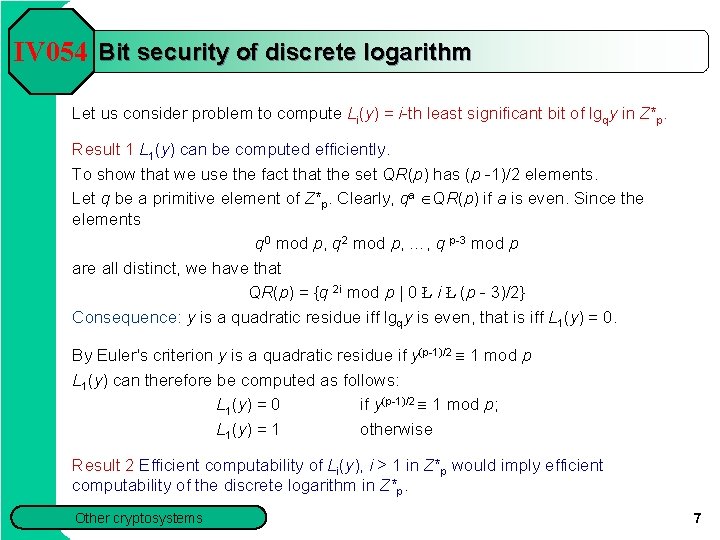 IV 054 Bit security of discrete logarithm Let us consider problem to compute Li(y)