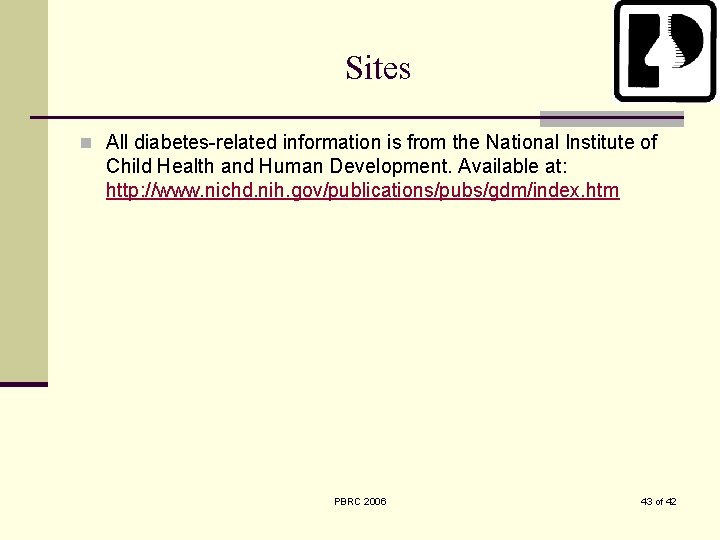 Sites n All diabetes-related information is from the National Institute of Child Health and