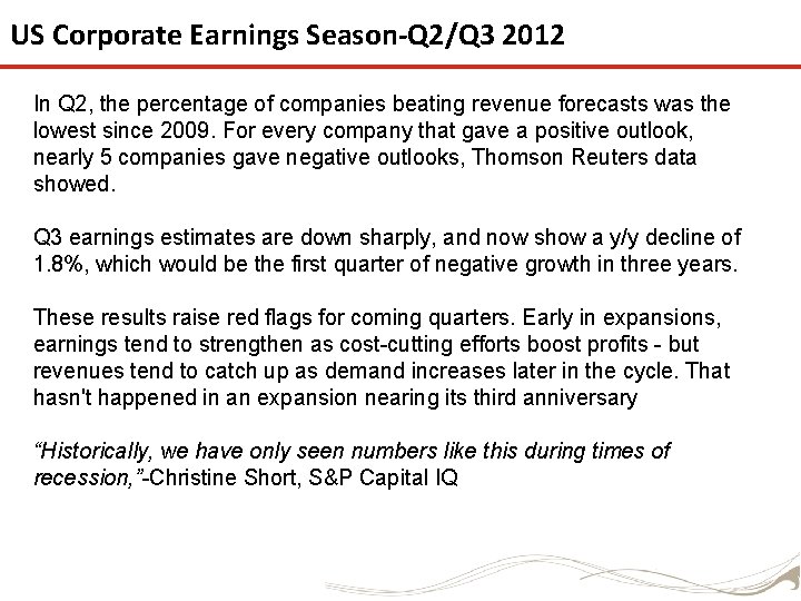 US Corporate Earnings Season-Q 2/Q 3 2012 In Q 2, the percentage of companies