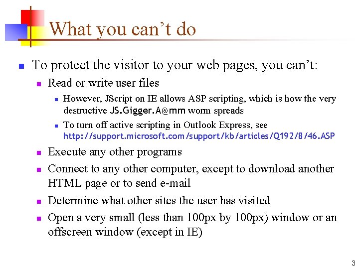 What you can’t do n To protect the visitor to your web pages, you What you can’t do n To protect the visitor to your web pages, you
