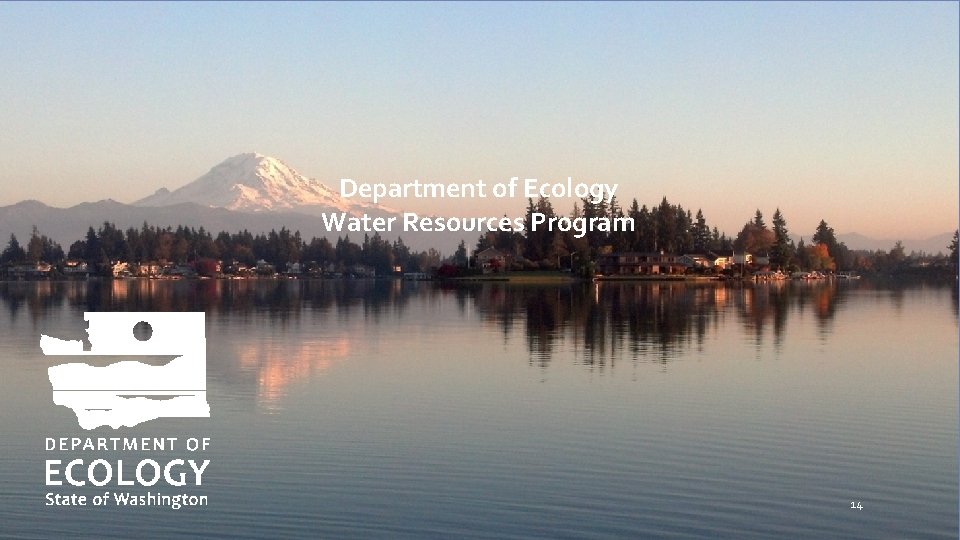 Department of Ecology Water Resources Program 14 