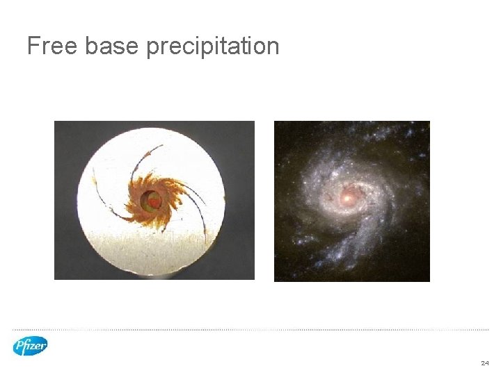 Free base precipitation 24 