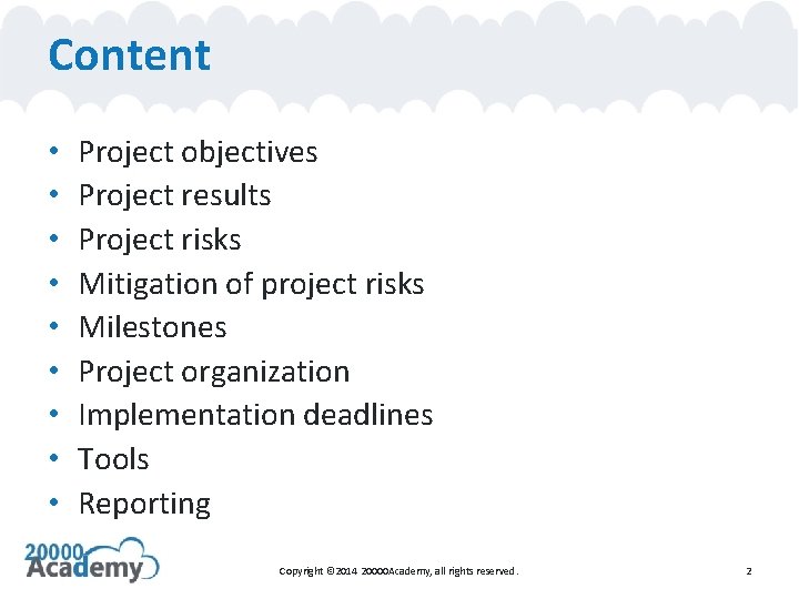 Content • • • Project objectives Project results Project risks Mitigation of project risks