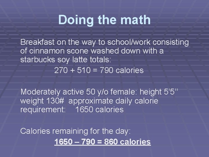 Doing the math Breakfast on the way to school/work consisting of cinnamon scone washed