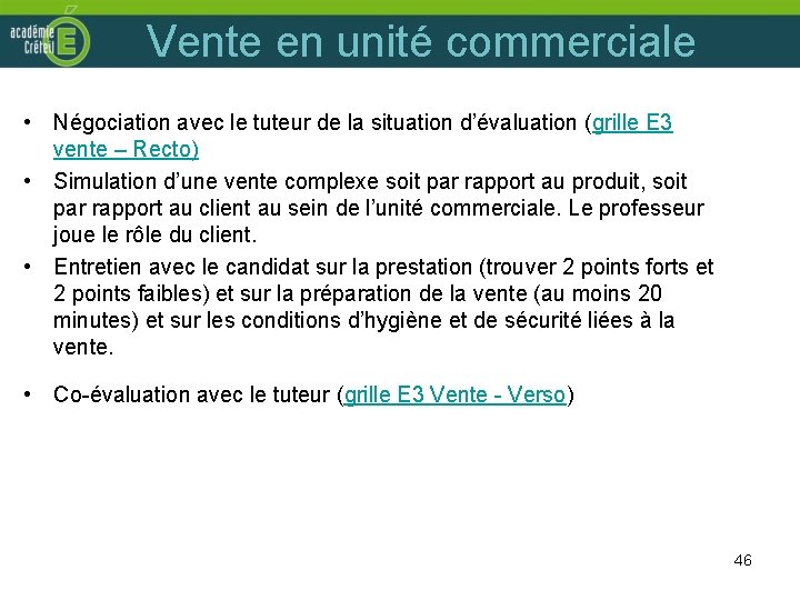 Vente en unité commerciale • Négociation avec le tuteur de la situation d’évaluation (grille