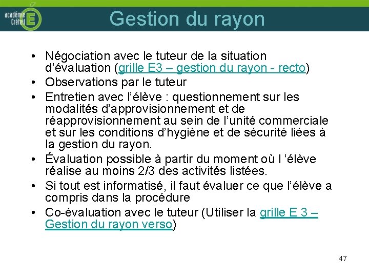 Gestion du rayon • Négociation avec le tuteur de la situation d’évaluation (grille E