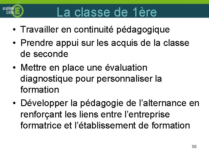 La classe de 1ère • Travailler en continuité pédagogique • Prendre appui sur les