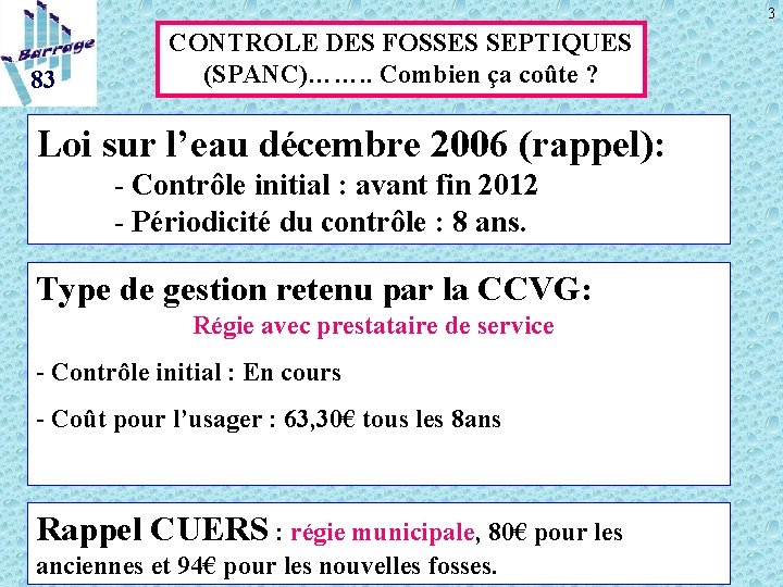 3 83 CONTROLE DES FOSSES SEPTIQUES (SPANC)……. . Combien ça coûte ? Loi sur