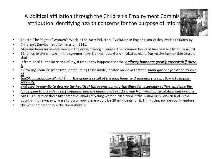 A political affiliation through the Children’s Employment Commision attribution identifying health concerns for the