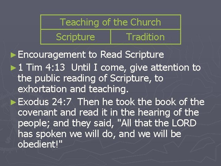 Teaching of the Church Scripture Tradition ► Encouragement to Read Scripture ► 1 Tim