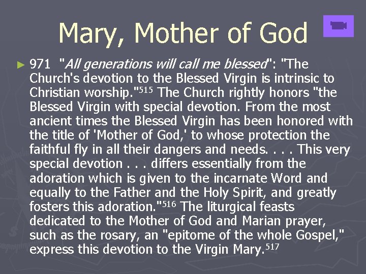 Mary, Mother of God "All generations will call me blessed": "The Church's devotion to