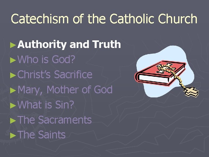 Catechism of the Catholic Church ►Authority and Truth ►Who is God? ►Christ’s Sacrifice ►Mary,