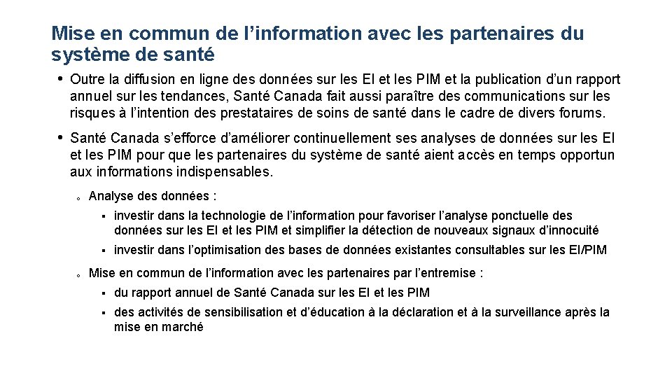 Mise en commun de l’information avec les partenaires du système de santé • Outre