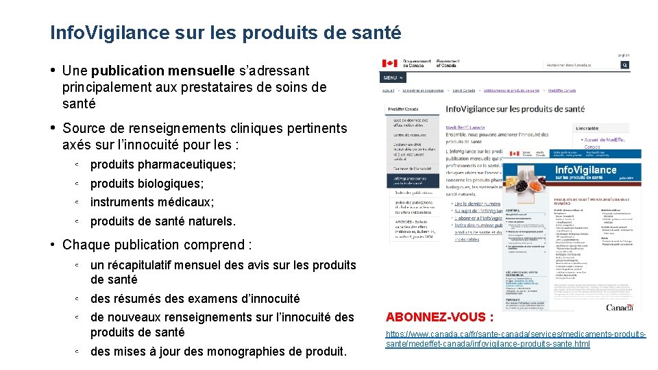 Info. Vigilance sur les produits de santé • Une publication mensuelle s’adressant principalement aux