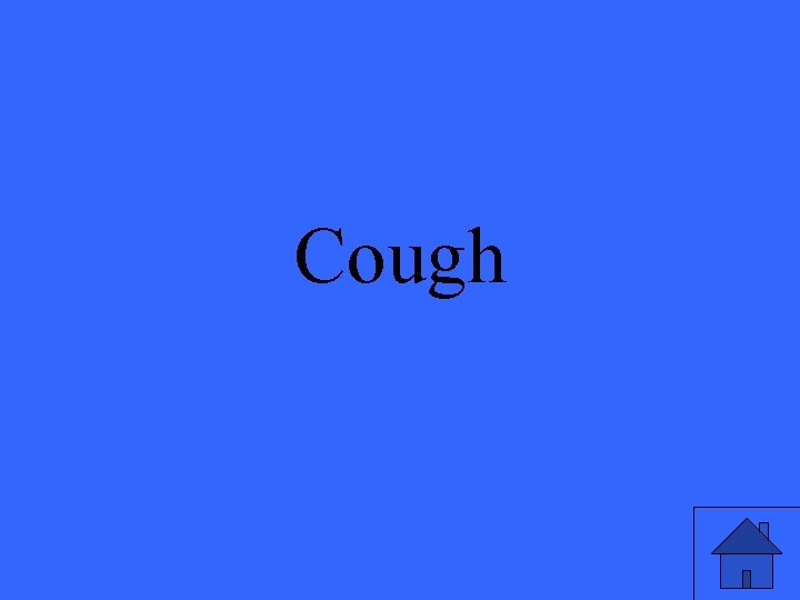 Cough 