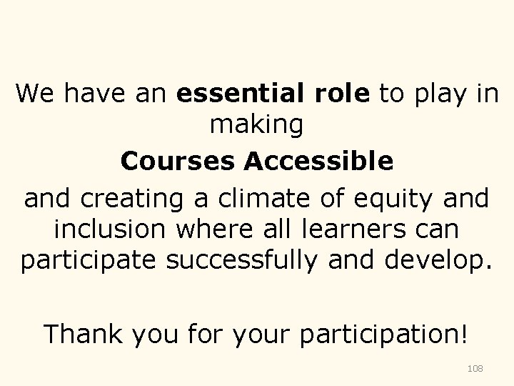 We have an essential role to play in making Courses Accessible and creating a