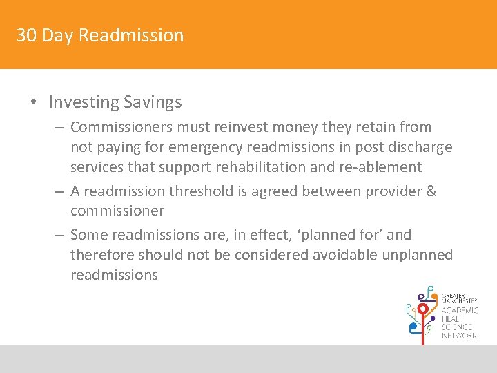 30 Day Readmission • Investing Savings – Commissioners must reinvest money they retain from