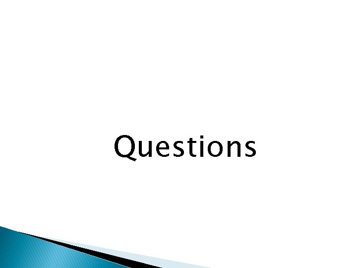 Questions Questions