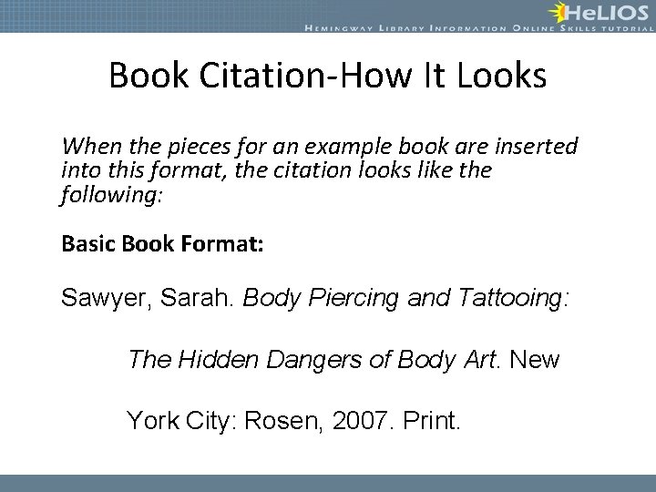 Book Citation-How It Looks When the pieces for an example book are inserted into