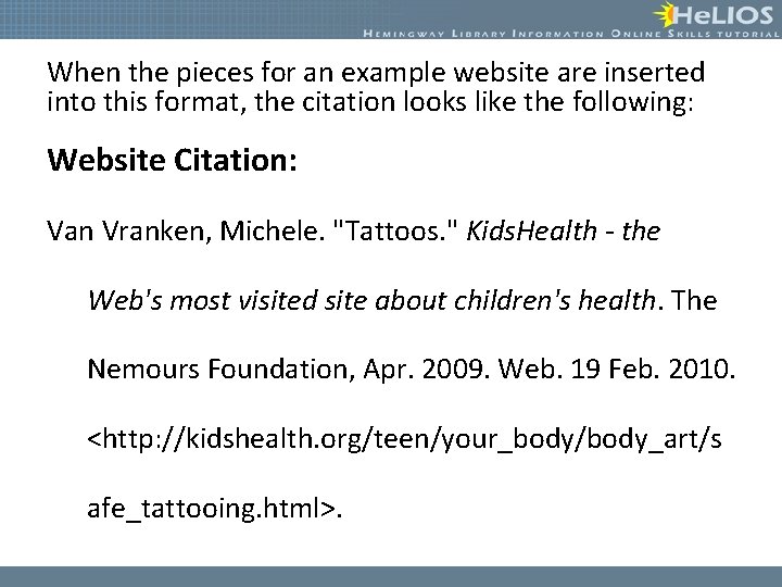 When the pieces for an example website are inserted into this format, the citation