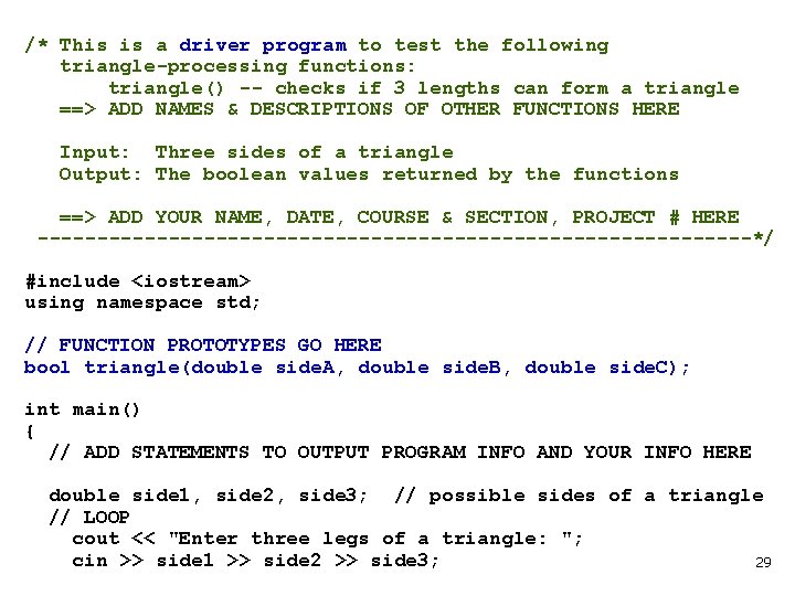/* This is a driver program to test the following triangle-processing functions: triangle() --