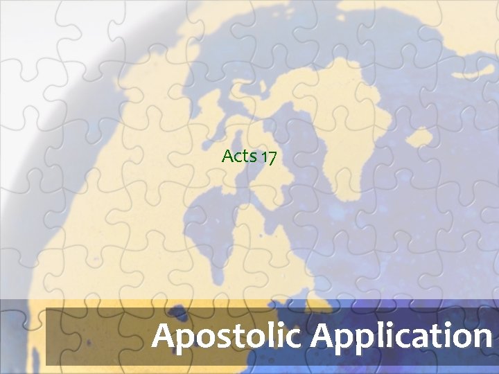 Acts 17 Apostolic Application 