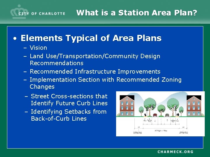 What is a Station Area Plan? • Elements Typical of Area Plans – Vision What is a Station Area Plan? • Elements Typical of Area Plans – Vision