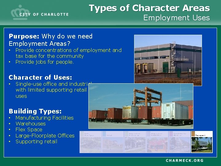 Types of Character Areas Employment Uses Purpose: Why do we need Employment Areas? • Types of Character Areas Employment Uses Purpose: Why do we need Employment Areas? •