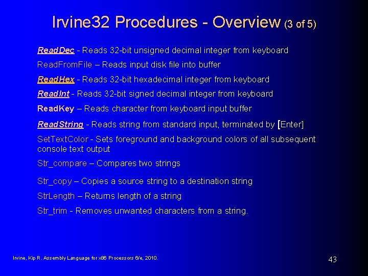 Irvine 32 Procedures - Overview (3 of 5) Read. Dec - Reads 32 -bit