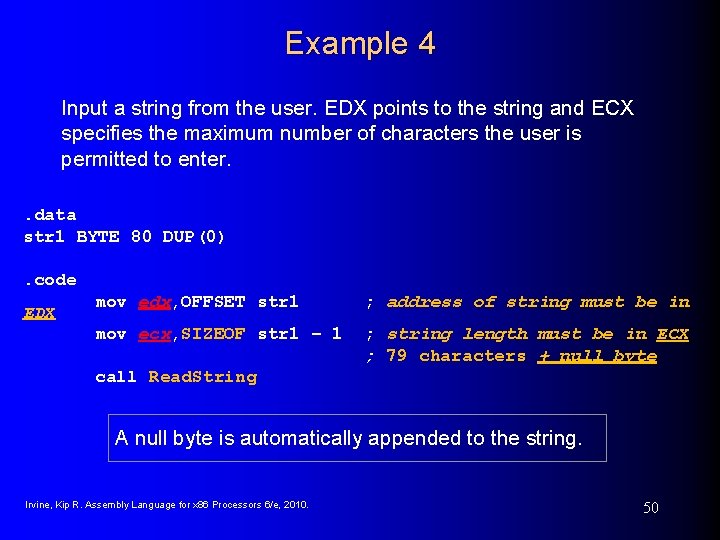 Example 4 Input a string from the user. EDX points to the string and