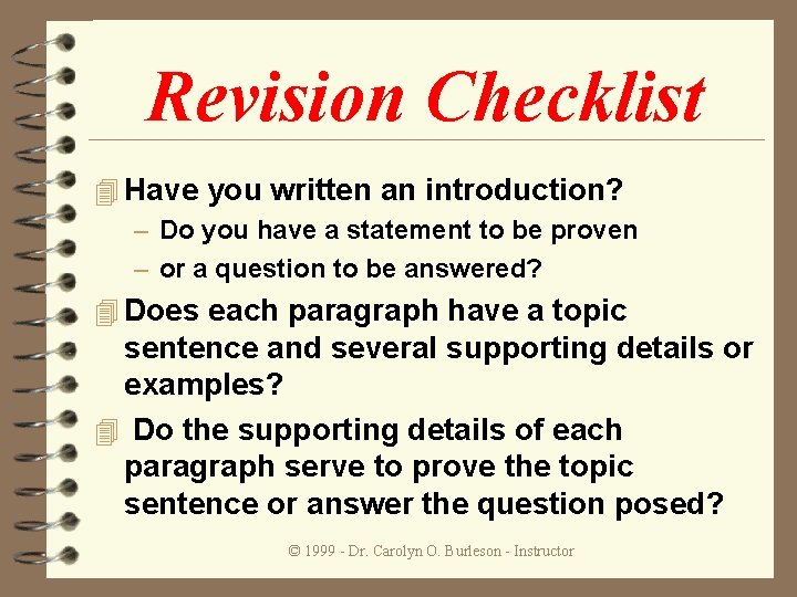 Revision Checklist 4 Have you written an introduction? – Do you have a statement