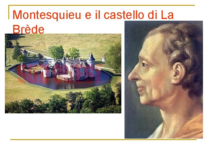 Montesquieu e il castello di La Brède 