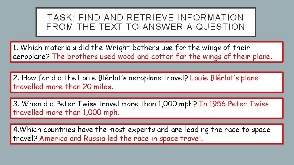 TASK: FIND AND RETRIEVE INFORMATION FROM THE TEXT TO ANSWER A QUESTION 1. Which