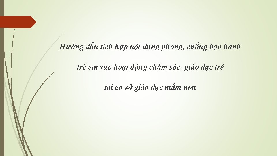 Hướng dẫn tích hợp nội dung phòng, chống bạo hành trẻ em vào hoạt